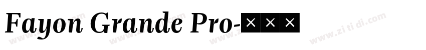 Fayon Grande Pro字体转换 Fayon Grande Pro字体转换